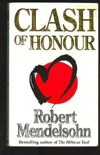 Clash of Honour by Robert Mendelsohn