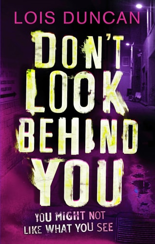 Don't Look Behind You by Lois Duncan