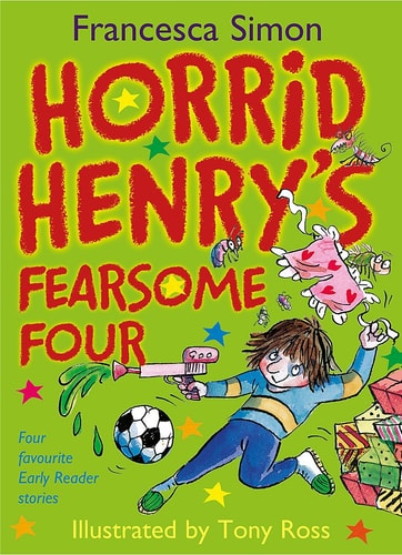 Horrid Henry's Fearsome Four (Horrid Henry (Hardcover)) by Francesca Simon