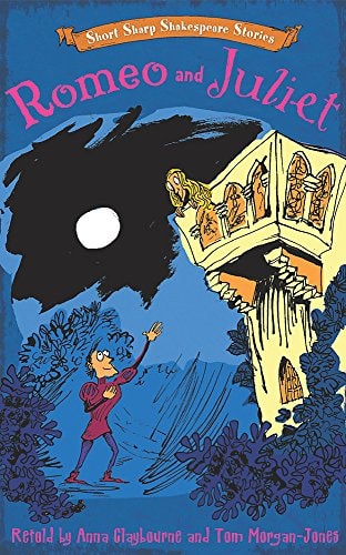 Romeo and Juliet by Anna Claybourne, Annie Fox (Literary critic), Peter Buckroyd, William Shakespeare