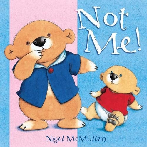 Not Me! by Nigel McMullen