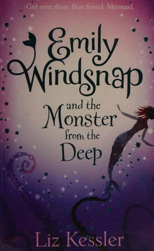 Emily Windsnap and the Monster from the Deep by Liz Kessler