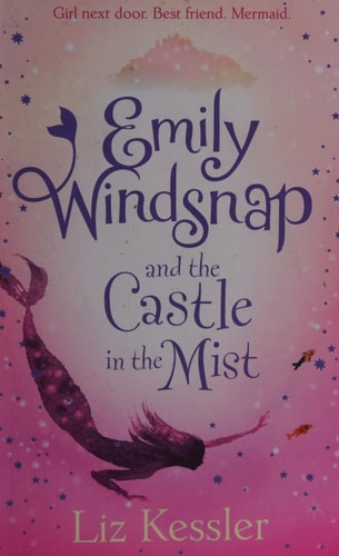 Emily Windsnap and the Castle in the Mist by Liz Kessler