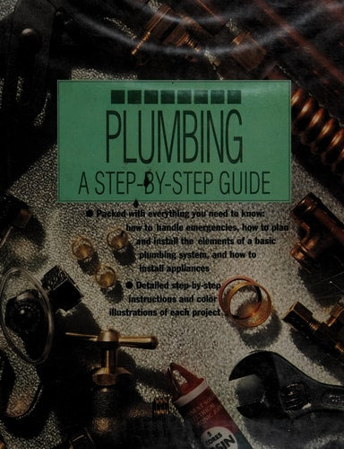 Plumbing A Step-by-Step Guide by Smithmark Publishing