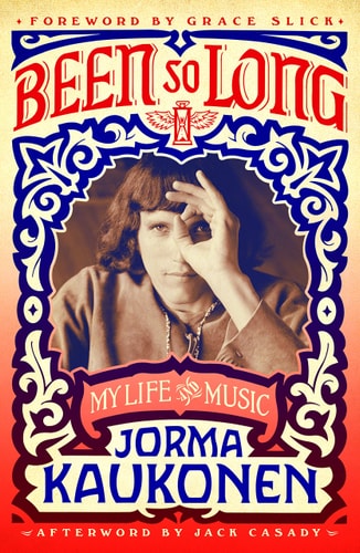 Been So Long My Life and Music by Jorma Kaukonen