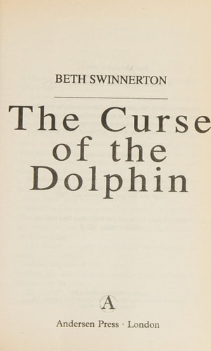 The Curse of the Dolphin by Beth Swinnerton