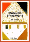 Museums of the World (MUSEUMS OF THE WORLD/MUSEEN DER WELT) by K. G. Saur