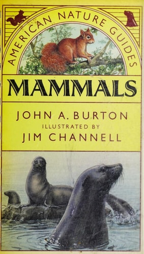 Mammals (American Nature Guides) by Jane Burton