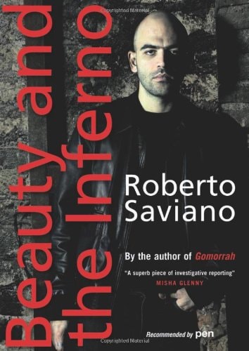 Beauty and the Inferno by Roberto Saviano