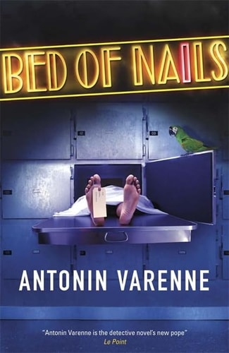Bed of Nails by Antonin Varenne