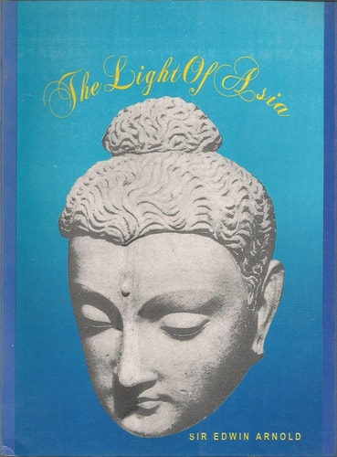 Light of Asia by Edwin Arnold