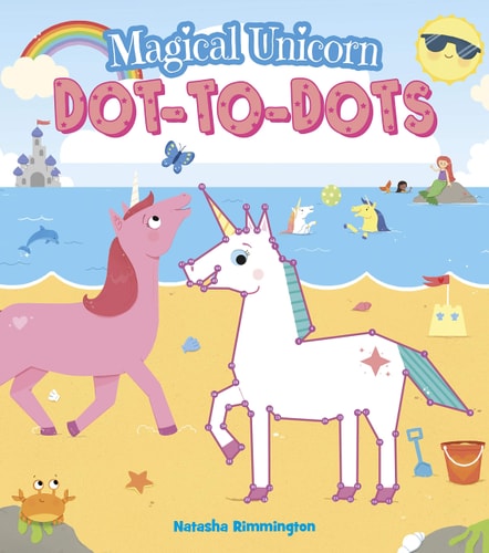 Magical Unicorn Dot-To-Dots by Natasha Rimmington