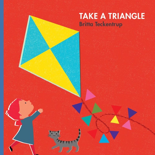 Take a Triangle by Britta Teckentrup