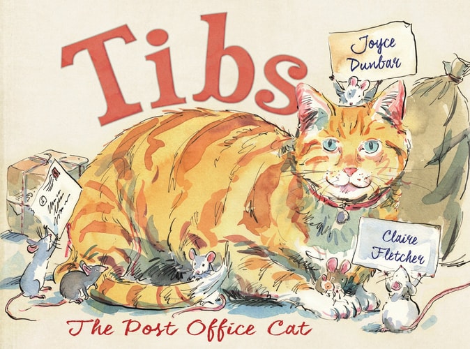 Tibs the Post Office Cat by Joyce Dunbar, Claire Fletcher