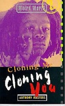 Cloning Me, Cloning You by Anthony Masters