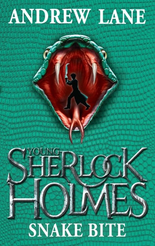 Young Sherlock Holmes 5: Snake Bite by Andy Lane,Andrew Lane