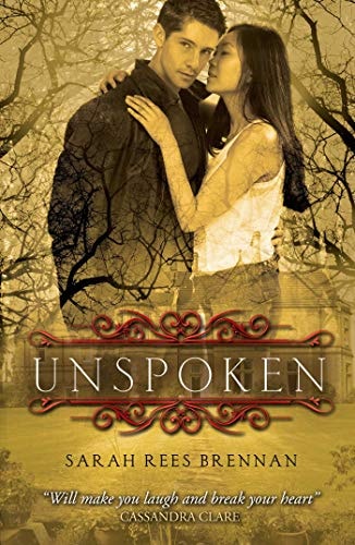 Unspoken (Lynburn Legacy) by Sarah Rees Brennan