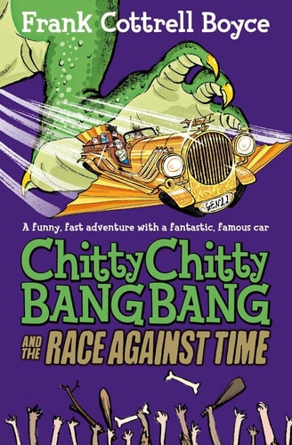 Chitty Chitty Bang Bang 2: The Race Against Time by Frank Cottrell Boyce