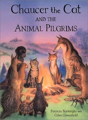 Chaucer the Cat and the Animal Pilgrims by Patricia Borlenghi