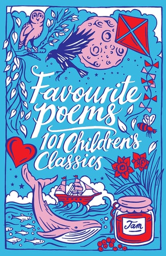 Favourite Poems: 101 Children's Classics by Various