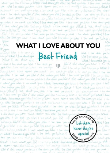 What I Love about You Best Friend by Frankie Jones