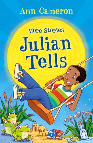 More Stories Julian Tells by Ann Cameron