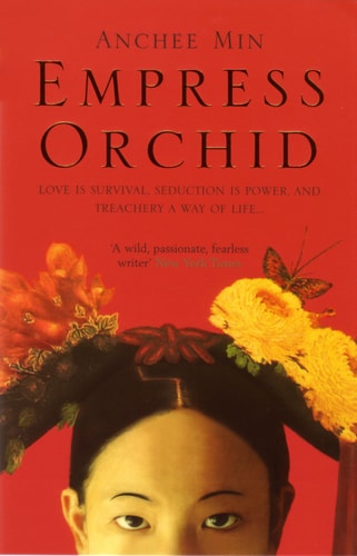 Empress Orchid by Anchee Min