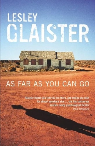 As Far As You Can Go by Lesley Glaister