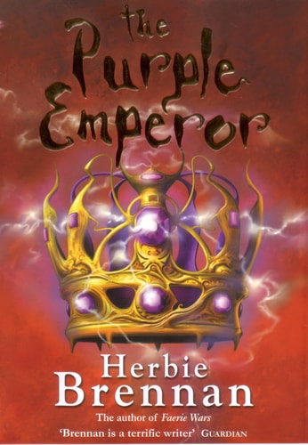 The Purple Emperor: Faerie Wars II by Brennan,Herbie