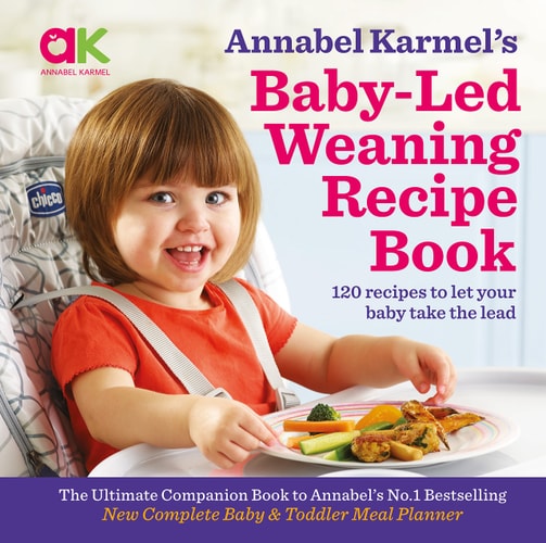 Baby-Led Weaning Recipe Book by Annabel Karmel
