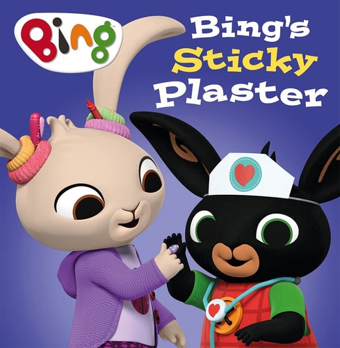 Bing's Sticky Plaster by Harpercollins Children's Books