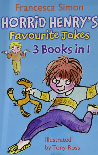 Horrid Henrys Favourite Jokes - 3 Books In 1 by Francesca Simon & Tony Ross