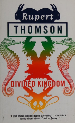 Divided Kingdom by Rupert Thomson