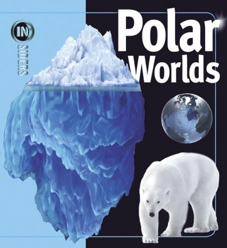 Polar Worlds (Insiders Series) by Rosalyn Wade