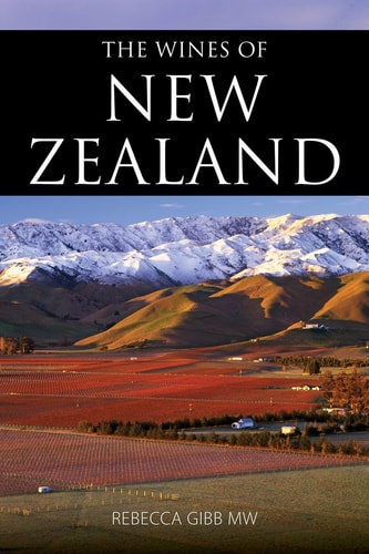 The Wines of New Zealand by Rebecca Gibb
