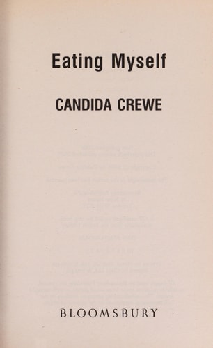 Eating Myself by Candida Crewe