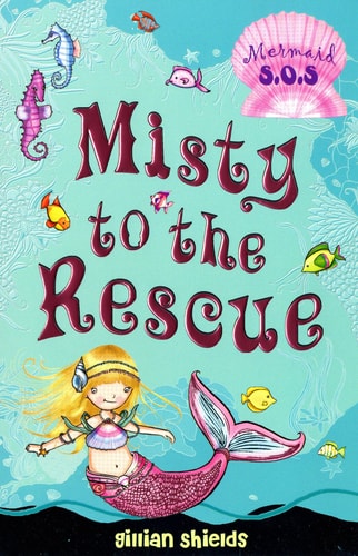 Misty to the Rescue by Gillian Shields