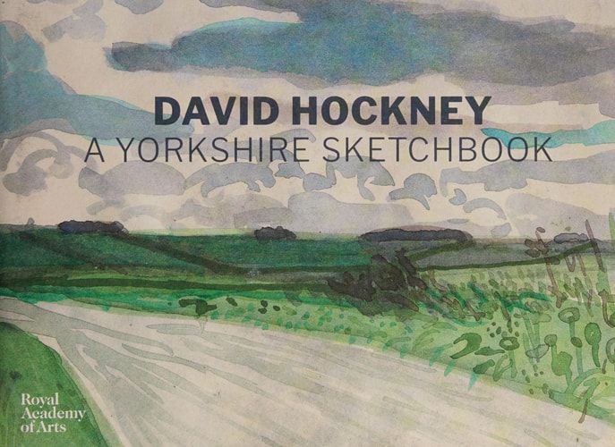 David Hockney: A Yorkshire Sketchbook by David Hockney