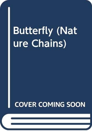 Butterfly (Nature Chains) by Moira Butterfield