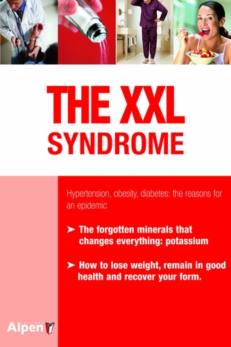 The XXL Syndrome: Obestiy, Diabetes, Heart Attacks: Potassium Can Change Everything (It's Natural It's My Health) by Max Rombi