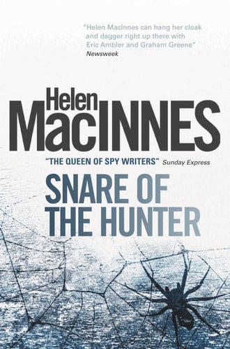 Snare of the hunter by MacInnes, Helen