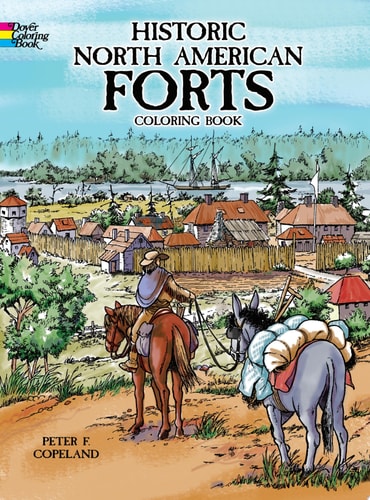 Historic North American Forts by Peter F. Copeland