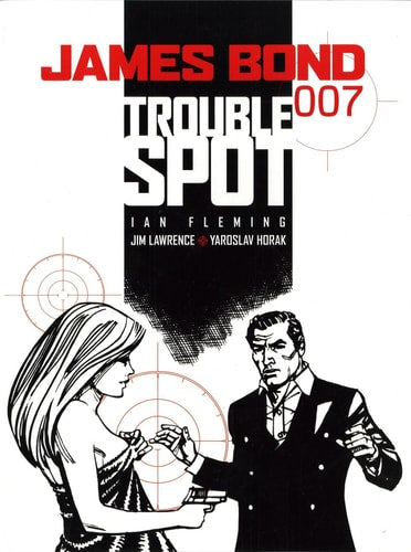 James Bond: Trouble Spot by Jim Lawrence