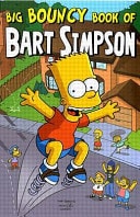 Big Bouncy Book of Bart Simpson (Simpsons Comics Presents) by Matt Groening