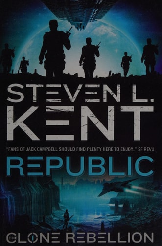 Republic: The Clone Rebellion Book 1 by Steven L. Kent