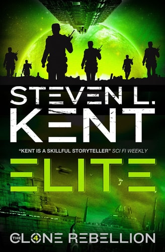 Elite: Clone Rebellion Book 4 by Steven L. Kent