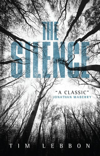The Silence by Tim Lebbon