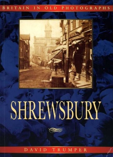 Shrewsbury: Special Edition by D. Trumper