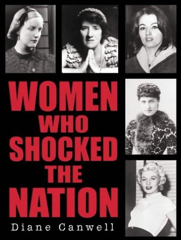 Women Who Shocked the Nation by Diane Canwell