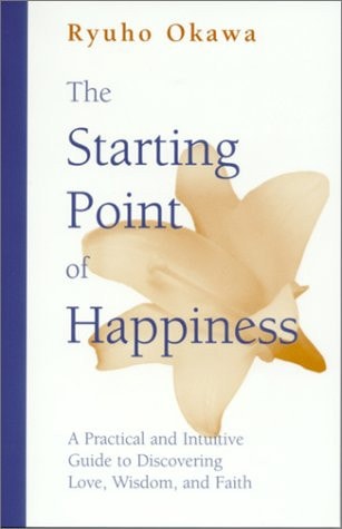 Starting Point of Happiness by Ryuho Okawa